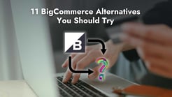 BigCommerce alternatives