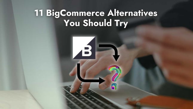 BigCommerce alternatives