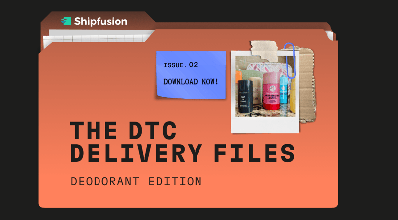 DTC Delivery Files: Deodorant