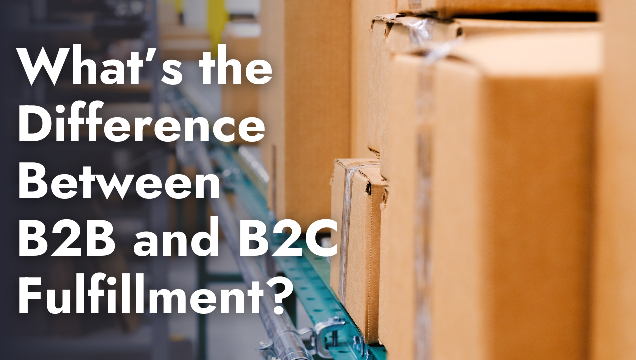 Difference between B2B and B2C order fulfillment