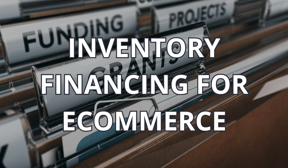 inventory financing for ecommerce